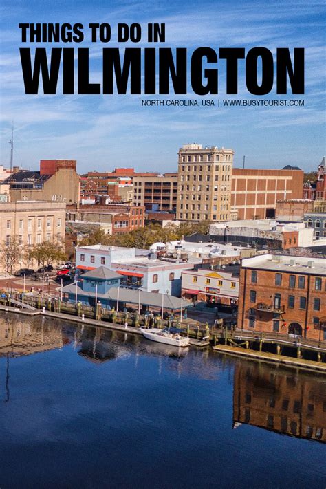 28 Best And Fun Things To Do In Wilmington Nc Attractions And Activities