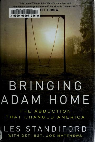 Bringing Adam Home The Abduction That Changed America Standiford