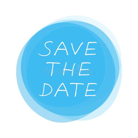 Isolated Light Blue Round Button Save The Date Handwritten Stock