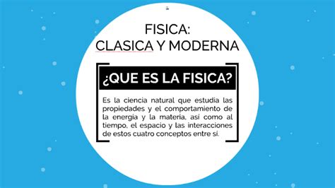 Fisica Clasica Y Moderna By Aldo Preciado On Prezi