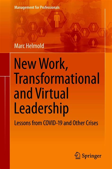 New Work Transformational And Virtual Leadership Lessons From Covid