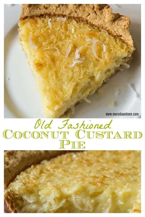 There are a lot of people who enjoy a good, classic. Old Fashioned Coconut Custard Pie - Everyday Eileen