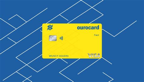 Cartão Ourocard Fácil Do Banco Do Brasil Saiba Como Solicitar Cash Free