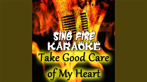 Take Good Care Of My Heart Karaoke Version Originally Performed By