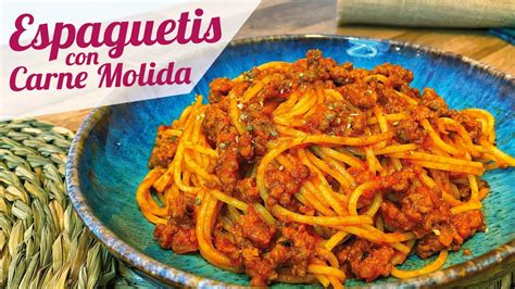 Espaguetis Con Carne Molida Y Tomate Receta De Espaguetis Rojos Youtube