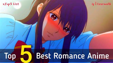 Top 5 Best Romance Anime Netflix Amazonprime Crunchyroll Funimation Hidive Xtop5list529