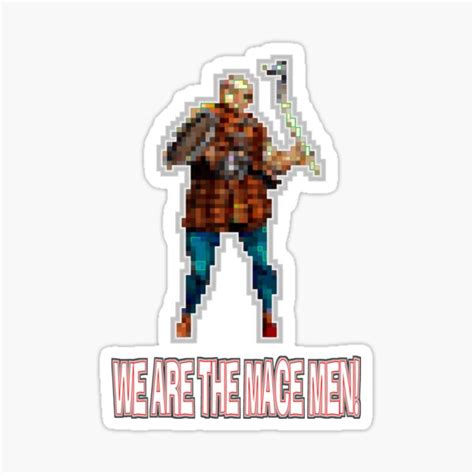 We Are The Mace Men Sticker For Sale By Synthoverlord Redbubble