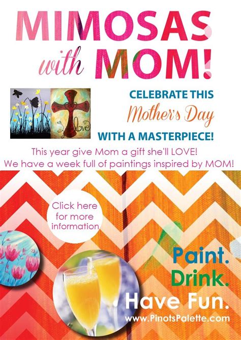 celebrate mother s day with a masterpiece at pinot s palette bricktown mimosaswithmom
