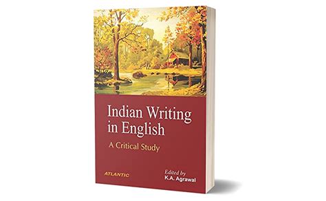 Indian Writing In English A Critical Study Ebook Agrawal K A