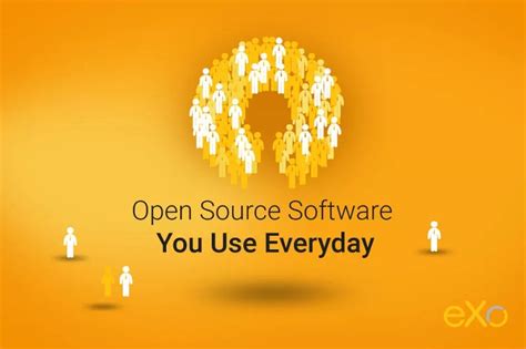 Top Open Source Software You Use Every Day Exo Platform