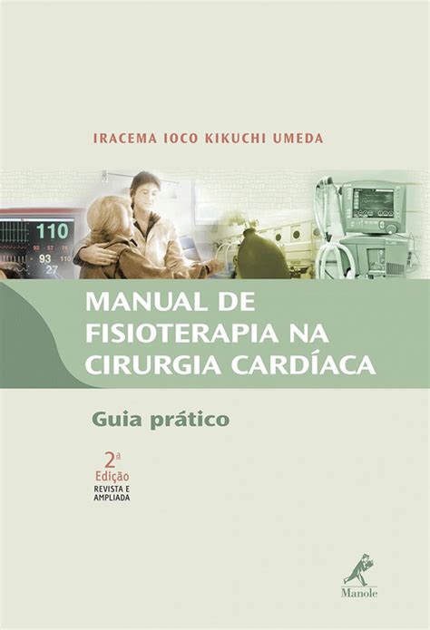Manual De Fisioterapia Na Cirurgia Card Aca Guia Pr Tico Zamboni Books Livraria E