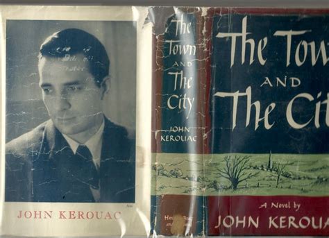The Town And The City John Kerouac Jack