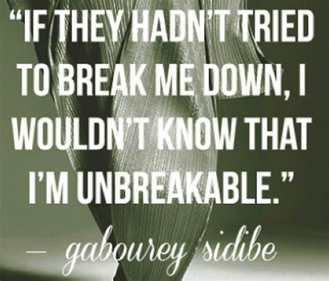Unbreakable original quotes encouragement quotes listening be still. I Am Unbreakable Quotes - ShortQuotes.cc