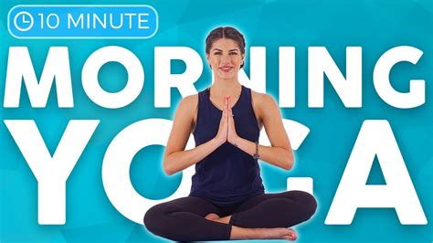 10 Minute Morning Yoga Stretch To Wake Up Youtube