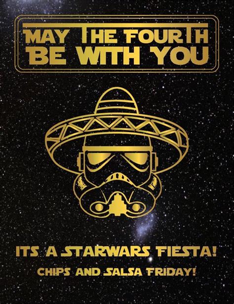 May The Fourth Be With Your Cinco De Mayo Rstarwars