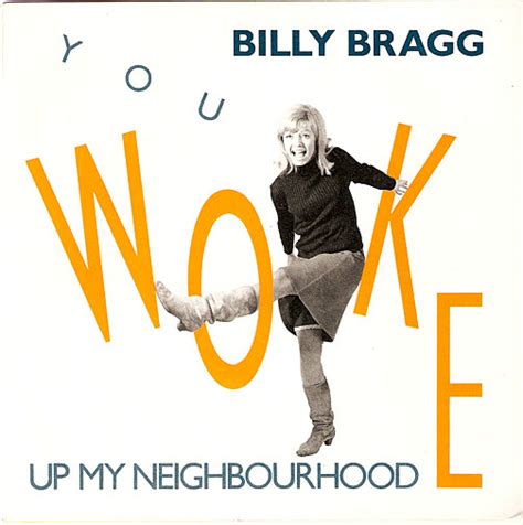 You Woke Up My Neighbourhood Album Billy Bragg