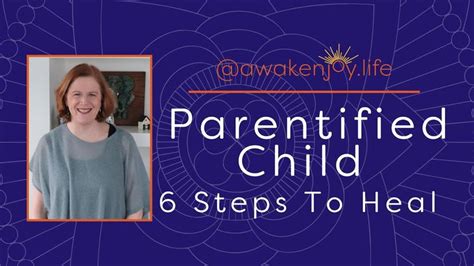 Parentified Child 6 Steps To Heal If You Were Parentified As A Child
