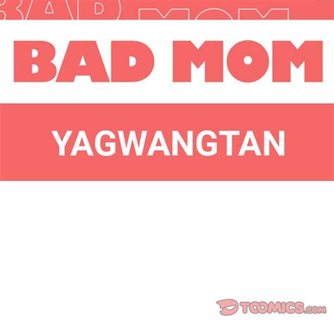Bad Mom Chapter 4 Read Webtoon 18
