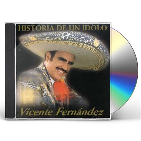 Vicente Fernandez Historia De Un Idolo 1 Cd