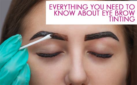 Everything You Need To Know About Eye Brow Tinting