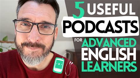 5 Excellent Podcasts For Advanced English Learners Improve Your