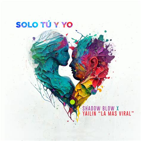 Solo Tu Y Yo Single By Yailin La Mas Viral Spotify