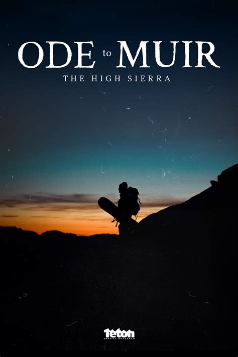 Ode To Muir The High Sierra 2018 The Poster Database Tpdb