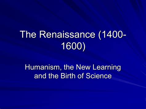 The Renaissance 1400 1600