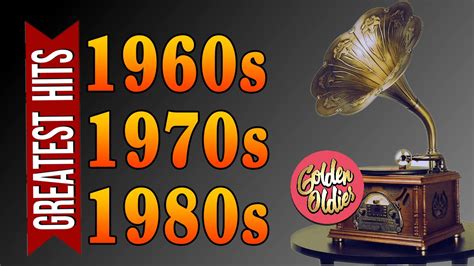 golden oldies 60s 70s 80s music greatest hits songs of all time oldies but goodies classic