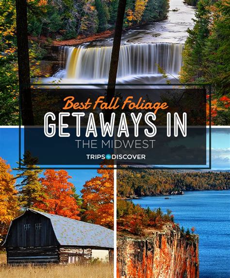 9 Midwest Destinations For The Ultimate Fall Foliage Getaway Midwest