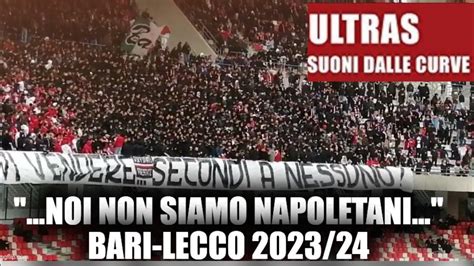 Bari Lecco Serie B Noi Non Siamo Napoletani