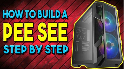 Step By Step Guide To Build A Computer Assembling Pc Parts Into Case