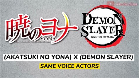 Akatsuki No Yona X Kimetsu No Yaiba Same Voice Actors Youtube
