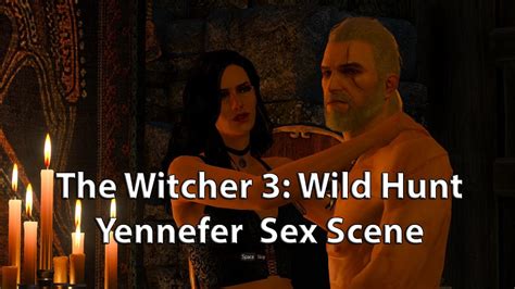 The Witcher Wild Hunt Yennefer Sex Scene Youtube