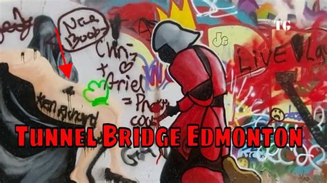 Hidden Gem In Edmonton Graffiti Tunnel Bridge Youtube