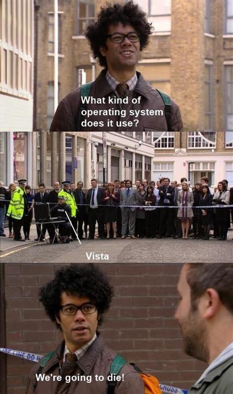 'the it crowd' is peak british humor. What are the funniest quotes from The IT Crowd? - Quora
