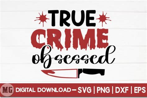True Crime Obsessed True Crime Svg Graphic By Moslem Graphics · Creative Fabrica