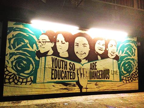 Murals in San Fransisco, Mission St. Youth so educated are dangerous