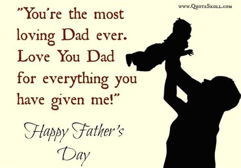 Send happy fathers day quotes to your dad on this father's day with our unique 30+ fathers day quotes, messages, greetings and wishes that your dad here are some fathers day quotes, wishes, sms messages, whatsapp messages & greetings for wishing him. Best Fathers Day Messages from Son and Daughter