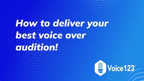 Deliver Your Best Voice Over Auditions In 2021 Youtube
