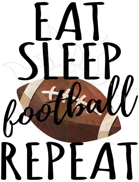 Eat Sleep Football Repeat Sports Funny Ready To Press Etsy
