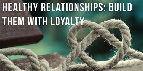 Your Self Series | Healthy relationships: build them with loyalty