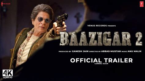 Baazigar 2 Official Trailer Shah Rukh Khan Baazigar Full Movie