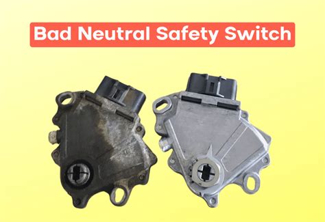 Telltale Symptoms Of A Bad Neutral Safety Switch And Replacement Cost