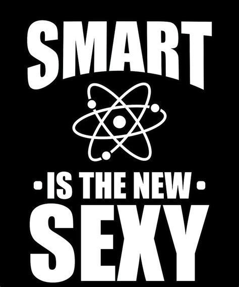 Scientist Smart Is New Sexy Science STEM Drawing By Kanig Designs Pixels