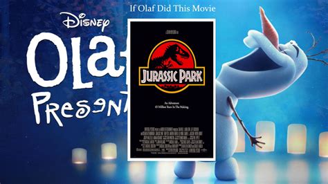 Olaf Presents Jurassic Park By Aaronhardy523 On Deviantart