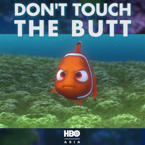 Hbo Asia Finding Nemo Dont Touch The Butt