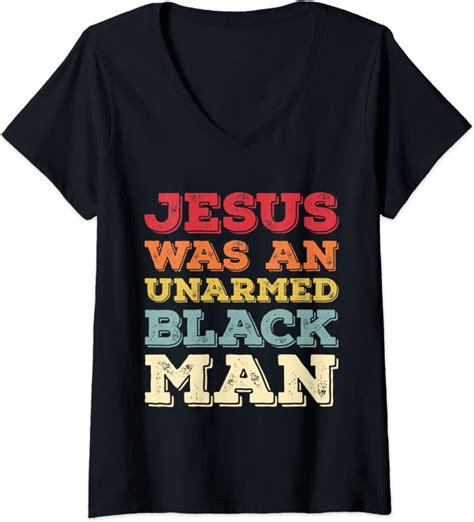 Womens Jesus Was An Unarmed Black Man Vintage Retro
