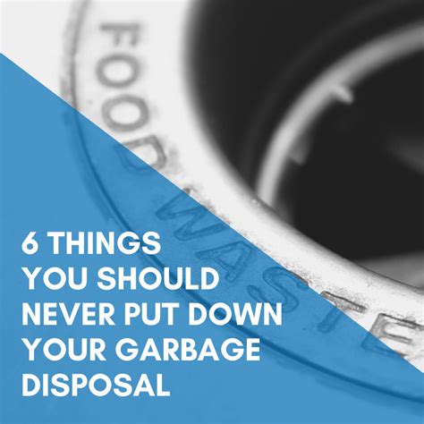 Things You Should Never Put Down Your Garbage Disposal