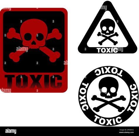 Hazard Warning Signs Skull And Crossbones Symbol And Word Toxic On